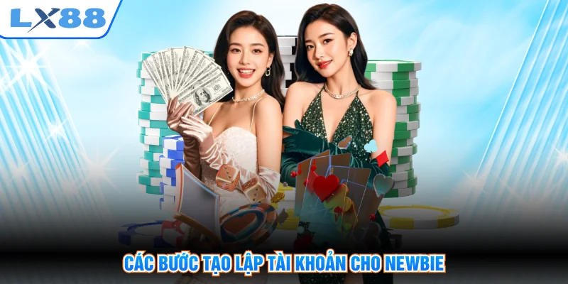 Các bước tạo lập tài khoản cho newbie
