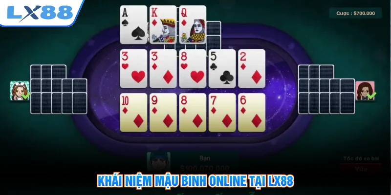 Khái niệm mậu binh online tại LX88