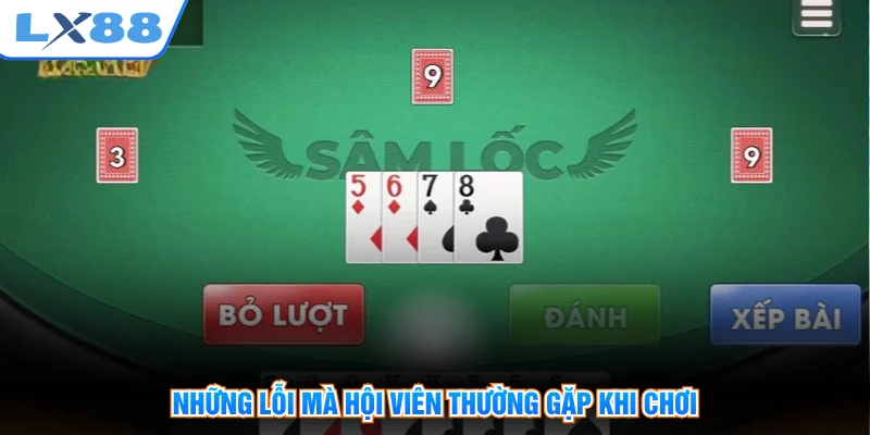 Những lỗi mà hội viên thường gặp khi chơi