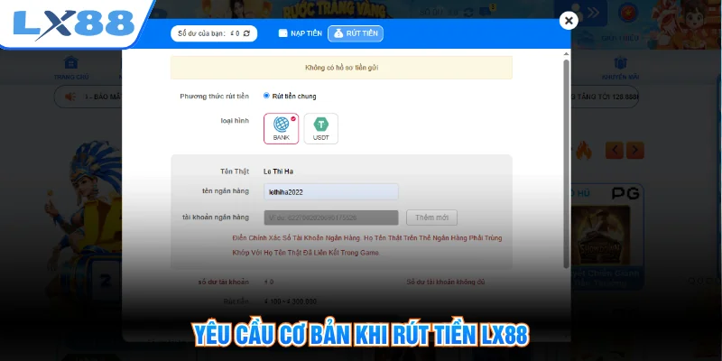 Yêu cầu cơ bản khi rút tiền LX88